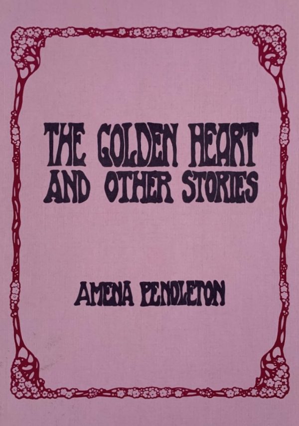 Golden Heart The Golden Heart and Other Stories