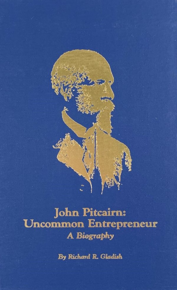 Uncommon Entrepreneur Copy John Pitcairn, Uncommon Entrepreneur: A Biography