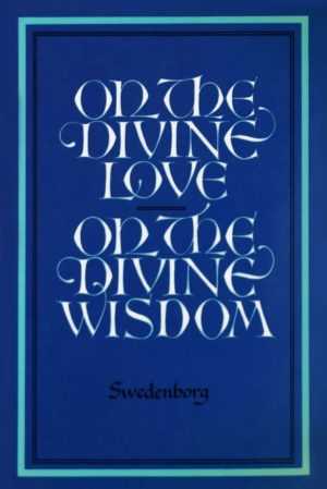 On The Divine Love/On The Divine Wisdom