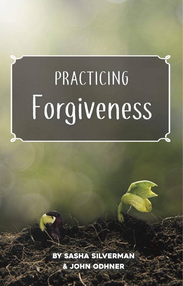 Practicing Forgiveness Workbook "Practicing Forgiveness" Workbook