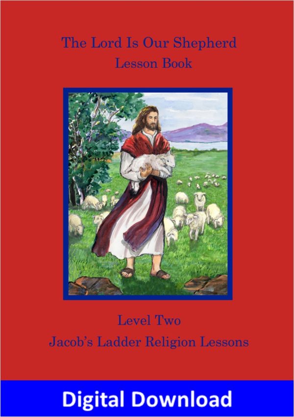 JL Level 2 Lesson Book Digital Jacob's Ladder Level 2 Lesson Book: The Lord Is Our Shepherd