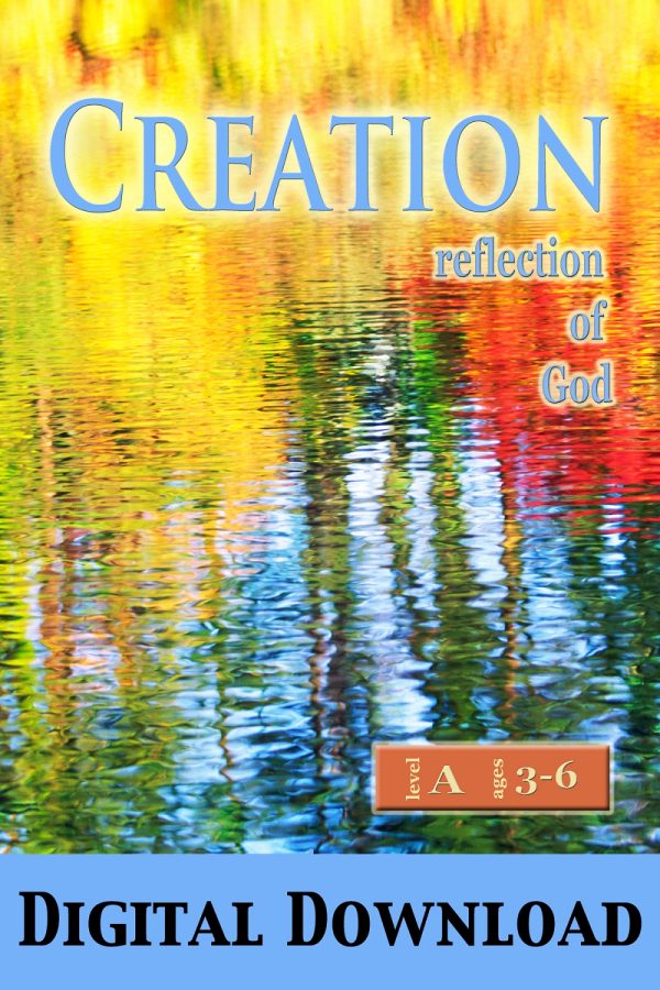 YJP Creation Level A ages 3 6 digital Creation: Reflection of God Level A (Ages 3-6)
