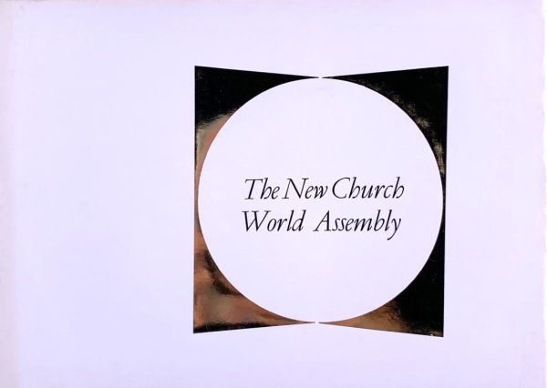 The New Church World Assembly The New Church World Assembly