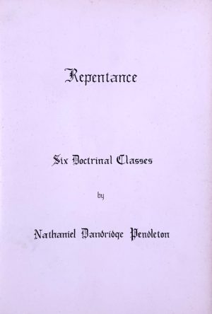 Repentance: Six Doctrinal Classes