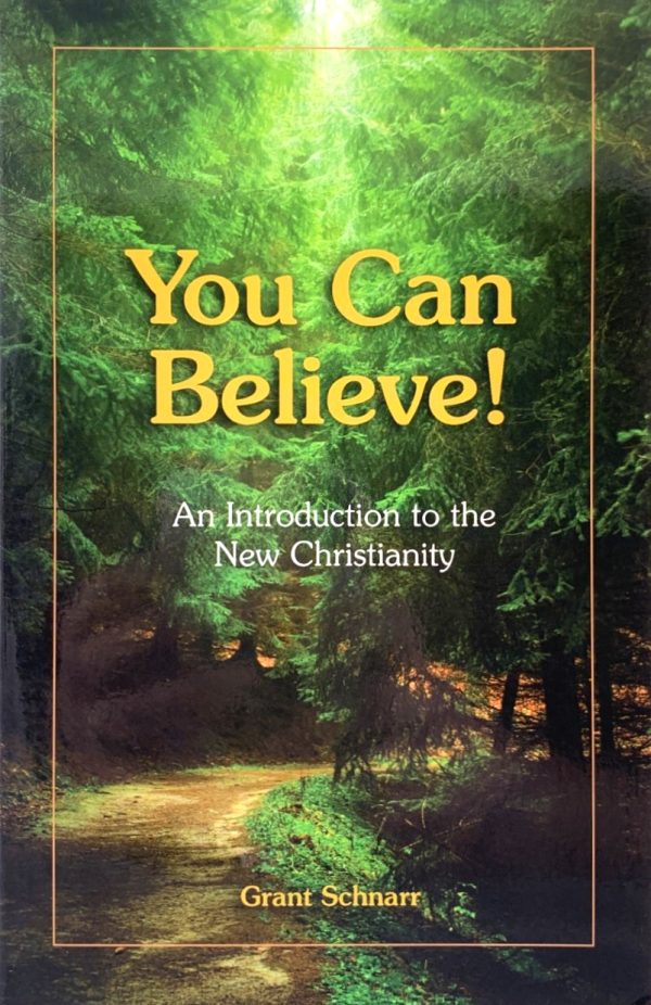 You Can Believe!: An Introduction to the New Christianity